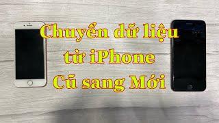 Hướng dẫn sao lưu dữ liệu từ iPhone cũ sang iPhone mới đơn giản không cần máy tính. Thanh Tú