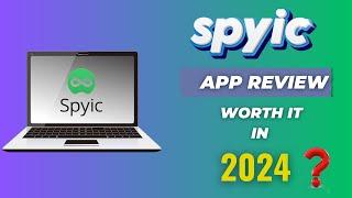 Spyic App Review 2024: Does Spyic Really Work?