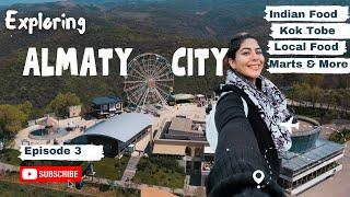 Almaty city vlog: Episode 3 | Kok Tobe | Best Indian food in Almaty | Local Food in Almaty