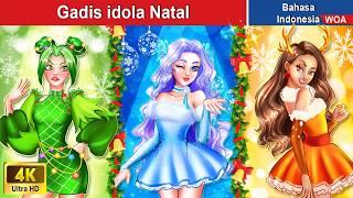 Gadis idola Natal  Dongeng Bahasa Indonesia  WOA Indonesian Fairy Tales