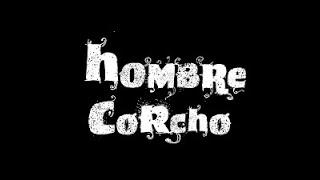 Nuestro insolito universo "Los hombres corcho"