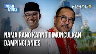 Kepastian Anies Maju Pilkada Jakarta Tergantung Sosok Bakal Cawagub