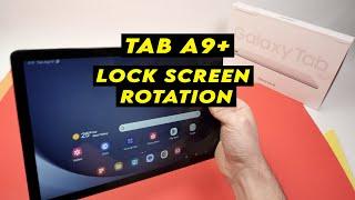 Samsung Tab A9+ : How to Lock Screen Rotation