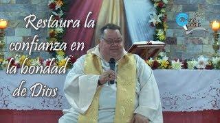 Restaura la confianza en la bondad de Dios