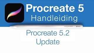 Procreate 5 Handleiding Update 5.2