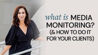 What is Media Monitoring? (And How to Do it for Your Clients)