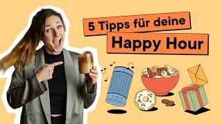 Mit diesen 5 Tipps punktest du als  Gastgeber*in bei deiner nächsten Happy Hour