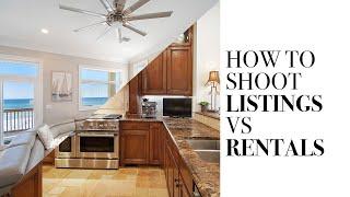 Real Estate Photography - Shooting Listings VS Vacation Rentals