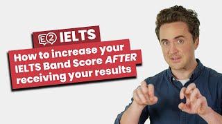 How to increase your IELTS Band Score AFTER receiving your results | IELTS Re-Marking Explained