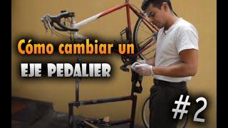 CÓMO CAMBIAR EL EJE DE CUADRADILLO DE LA BICICLETA | EJE PEDALIER DE ROSCA | MECANICA DE BICICLETA