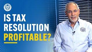 Is Tax Resolution Profitable?