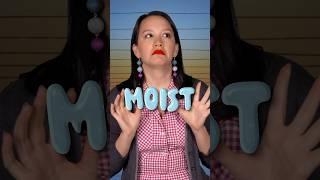 Why do some words make us cringe? #MOIST