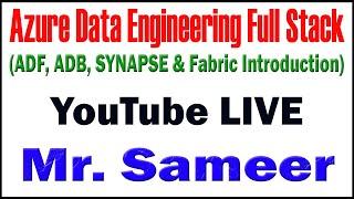AZURE DATA ENGINEERING TUTORIALS BY Mr.SAMEER