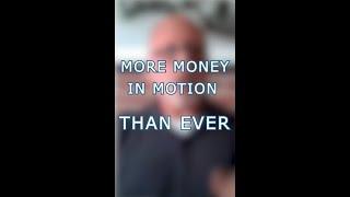 Financial Advisors: There's More Money In Motion Than Ever Before!