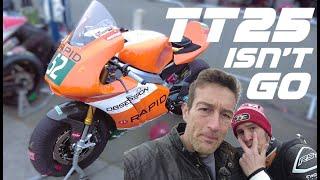 TT25 isn't GO. Dave checks out the bikes and teams at the Isle of Man's legendary race