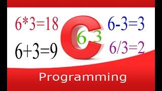 C language Program In a one program Addition and Subtraction and Multiplication and Divisions.