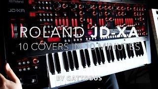 Roland JD-XA DEMO - 10 covers in 10 minutes by GATTOBUS