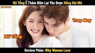 Review Phim: Nữ Tổng Ế Thâm Niên Lại Yêu Được Hồng Hài Nhi | Full | Phim Ngôn Tình