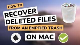 Recover Deleted Files from an EMPTIED Trash on Mac