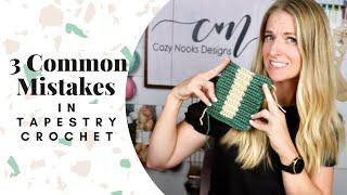 3 Common Mistakes in Tapestry Crochet