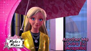 Barbie™ Moda e Magia: Another Me - Lindsay Sorensen | [Acapella]