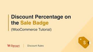 Show a Discount Percentage on the Sale Badge Woocommerce Tutorial