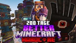 Ich habe 200 TAGE in BETTER MINECRAFT HARDCORE überlebt...