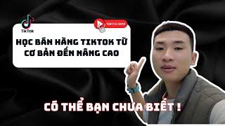 Học bán hàng tiktok shop từ cơ bản ( Part 1 ) | Khóa học tiktok shop | Big Man Marketing