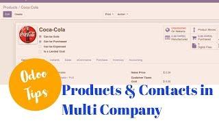 How To Handle Products and Contacts in Multi Company Environment Odoo