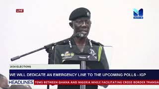 We Will Dedicate an Emergency Line to the Upcoming Polls ~ IGP