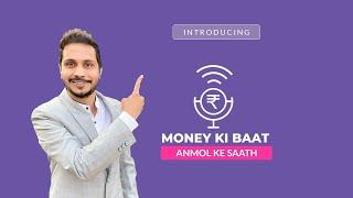 Introducing: Money Ki Baat, Anmol Ke Saath | Powered by 7Prosper