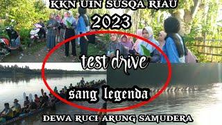 uji coba jalur sang legenda dewa ruci arung samudera.2023