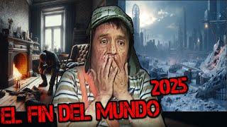  ALERTA DE EMERGENCIA, FIN DEL MUNDO 2025-  CHAVO DEL 8 (CREEPYPASTA)