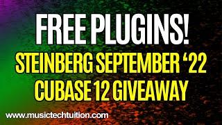 Free Plugins - Steinberg September '22 Cubase 12 Plugin Giveaway