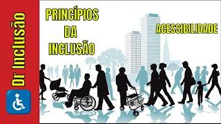 PRINCÍPIOS DA INCLUSÃO: ACESSIBILIDADE/Inclusion Principles: Accessibility