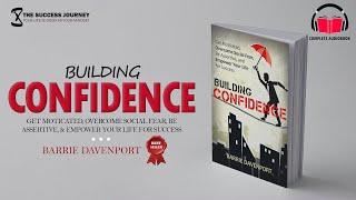 Building Confidence by Barrie Davenport | Complete Audiobook