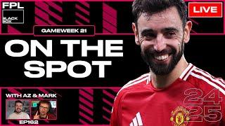 FPL BlackBox | On The Spot | Fantasy Premier League Tips 2024/25 | Gameweek 21