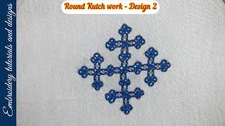 Round Kutch work motif #kutchwork #embroiderytutorialsanddesigns #sindhiwork  #gujaratisilai