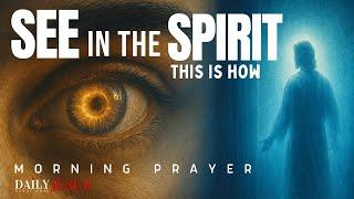 How God Speaks To You Through Dreams And Visions (Blessed Morning Prayer)