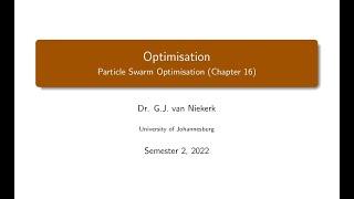 Optimisation Lecture 6: Particle Swarm Optimisation