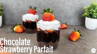 CHOCOLATE STRAWBERRY PARFAIT | Glass Desserts | Chocolate Parfait | Strawberry Parfait | Best Bites