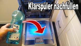 Geschirrspüler Klarspüler nachfüllen | So geht's!