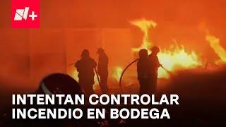 Incendio en bodega en Valle de Chalco, Estado de México - Las Noticias