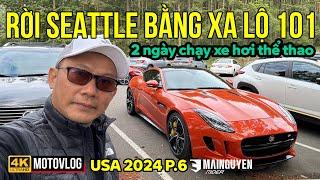 2 NGÀY LÁI XE THỂ THAO Ở SEATTLE VÀ TRỞ VỀ LẠI CALI BẰNG XA LỘ 101 VEN BIỂN | USA TRIP 2024 P.6