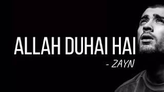 Zayn- Allah Duhai Hai (HD Lyrics)