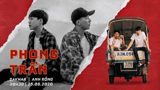 ANH RỒNG X SAKHAR | PHONG TRẦN | OFFICIAL MUSIC VIDEO