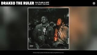 Drakeo The Ruler - Flu Flam A Opp (Audio) (feat. Ralfy the Plug)