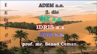 02 - Adem a.s. 2. dio,  Šit a.s., Idris a.s. i Nuh a.s.