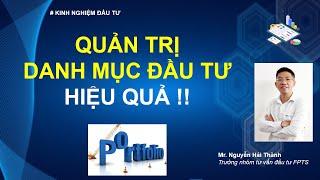 Quản trị danh mục đầu tư hiệu quả !! | Kinh nghiệm đầu tư