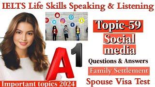 IELTS A1 Life Skills Speaking|| Important Topic|| New Topic 2024|| IELTS UKVI Spouse Visa|| Topic 59